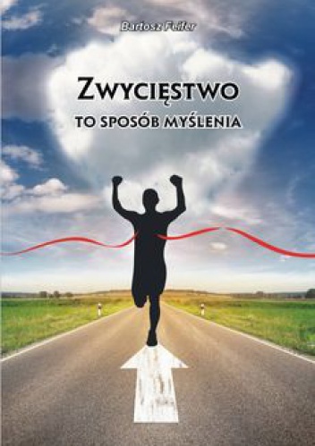 Zwycięstwo to sposób myślenia - Bartosz Feifer