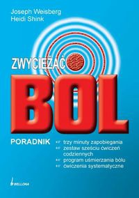 zwyciężać ból - Joseph Weisberg, Heidi Shink