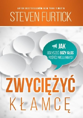 Zwyciężyć kłamcę - Steven Furtick
