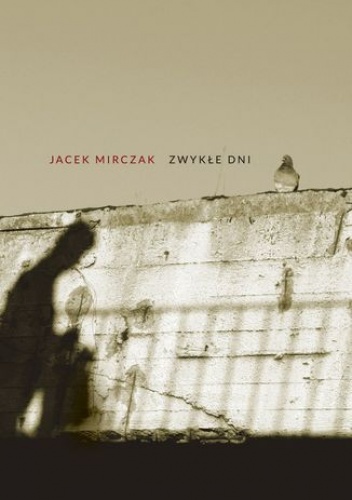 Zwykłe dni - Jacek Mirczak