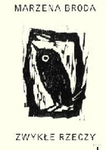 Zwykłe rzeczy - Marzena Broda