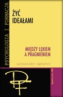 Żyć Ideałami, tom 1: Między lękiem a pragnieniem - Alessandro Manenti