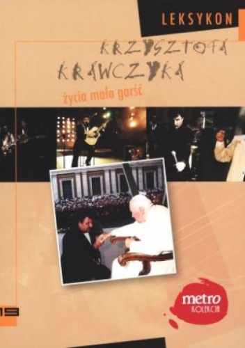 Życia mała garść. Leksykon Krzysztofa Krawczyka. Tom 19 - Krzysztof Krawczyk