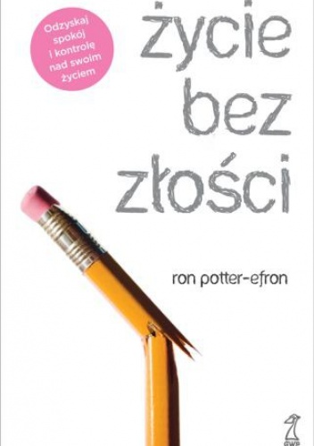 Życie bez złości - Ron Potter Efron