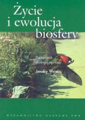 Życie i ewolucja biosfery - January Weiner