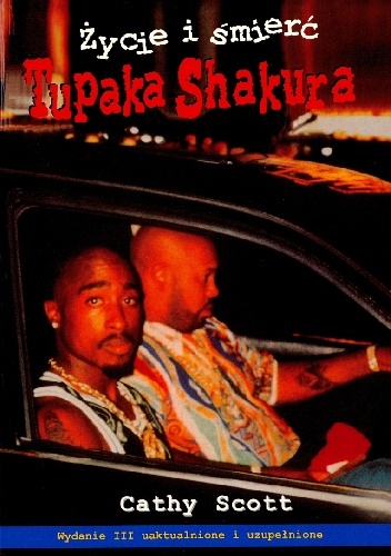 Życie i śmierć Tupaka Shakura - Cathy Scott