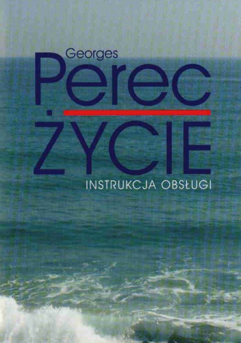 Życie instrukcja obsługi - Georges Perec