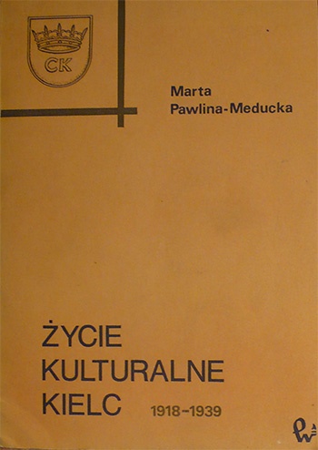 Życie kulturalne Kielc - Marta Pawlina-Meducka