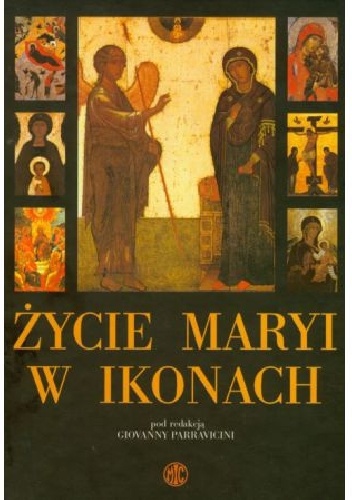 Życie Maryi w ikonach - Giovanny Parravicini