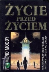 Życie przed życiem - Raymond A. Moody