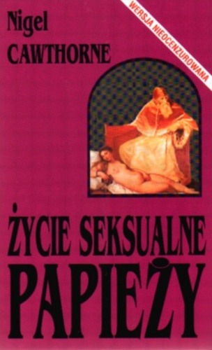 Życie seksualne papieży - Nigel Cawthorne