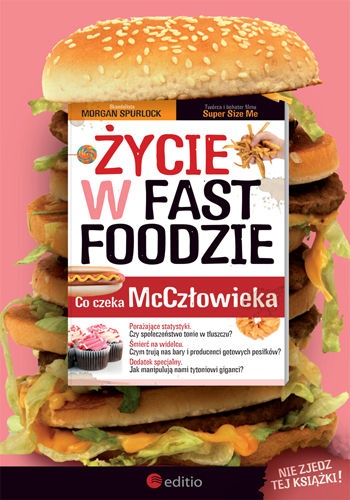 Życie w fast foodzie. Co czeka McCzłowieka - Morgan Spurlock