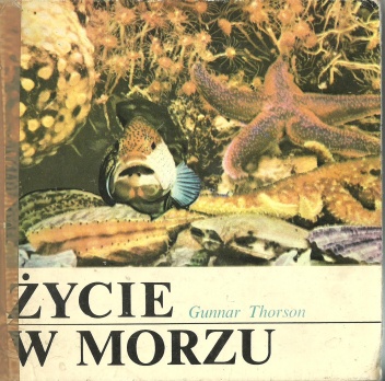Życie w morzu - Gunnar Thorson