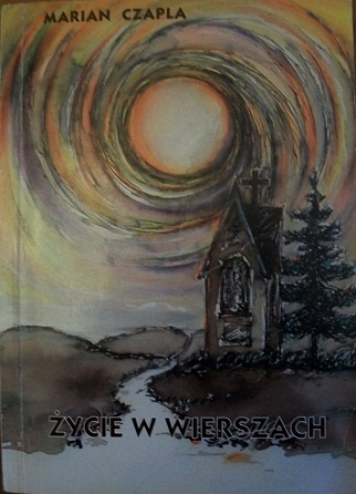 Życie w wierszach - Marian Czapla