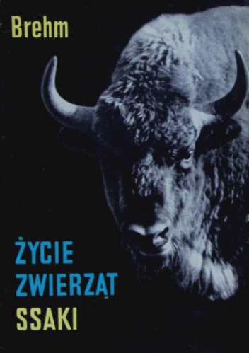 Życie zwierząt. Ssaki - Alfred Brehm