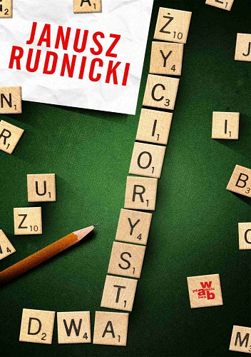 Życiorysta dwa - Janusz Rudnicki