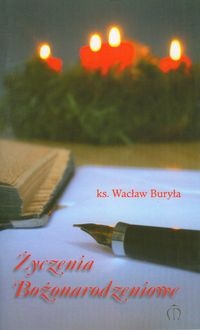 Życzenia Bożonarodzeniowe - Wacław Buryła