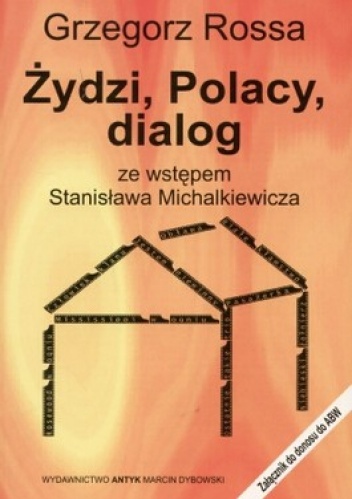 Żydzi, Polacy, dialog - Grzegorz Rossa