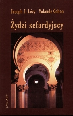 Żydzi sefardyjscy - Joseph J. Levy, Yolande Cohen