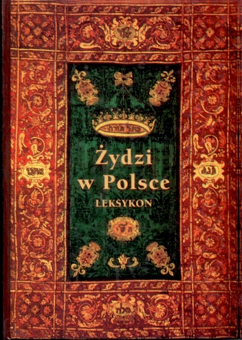 Żydzi w Polsce. Dzieje i kultura. Leksykon - Jerzy Tomaszewski