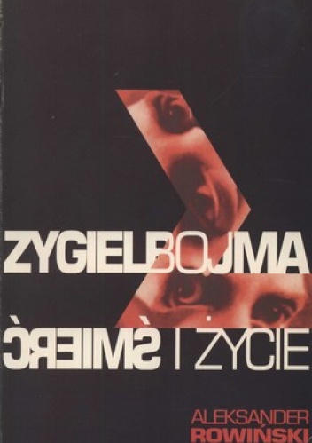 Zygielbojma. Śmierć i życie - Aleksander Rowiński