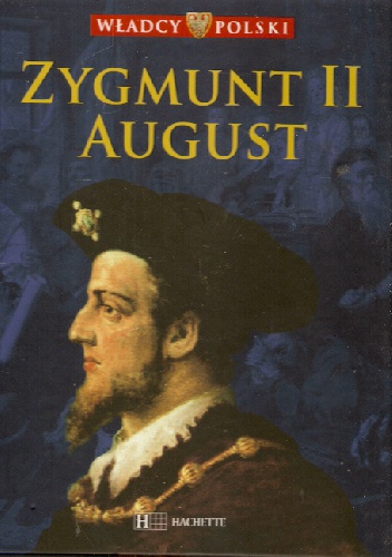 Zygmunt II August - praca zbiorowa