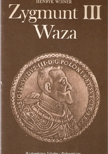 Zygmunt III Waza - Henryk Wisner