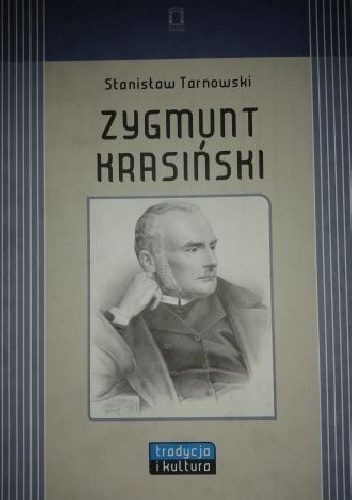 Zygmunt Krasiński - Stanisław Tarnowski