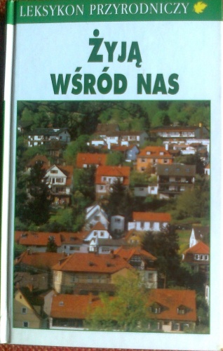 Żyją wśród nas. Flora i fauna osiedli ludzkich - Josef H. Reichholf