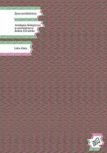 Żywe architektury. Analogia biologiczna w architekturze końca XX wieku - Lidia Klein