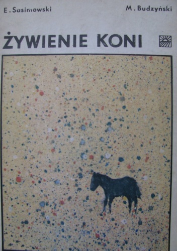 Żywienie koni - E. Sasimowski