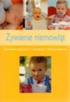 Żywienie niemowląt. Karmienie naturalne, żywienie, nauka jedzenia - Anne Iburg