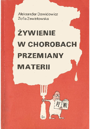 Żywienie w chorobach przemiany materii - Zofia Zawistowska, Aleksander Dawidowicz