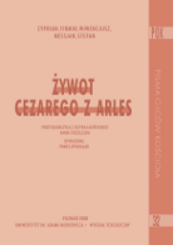 Żywot Cezarego z Arles - praca zbiorowa