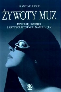 Żywoty muz - Francine Prose