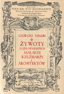 Żywoty najsławniejszych malarzy rzeźbiarzy i architektów - Giorgio Vasari