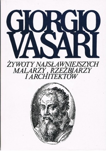Żywoty najsławniejszych malarzy, rzeźbiarzy i architektów. Tom 5 - Giorgio Vasari