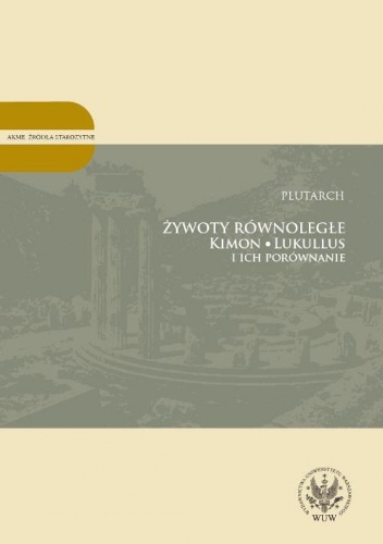 Żywoty równoległe. Kimon, Lukullus i ich porównanie - Plutarch