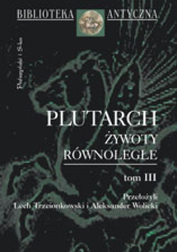 Żywoty równoległe. Tom 3 - Plutarch