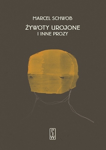 Żywoty urojone i inne prozy - Marcel Schwob