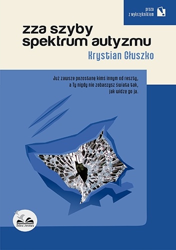Zza szyby spektrum autyzmu - Krystian Głuszko