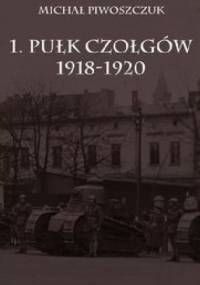 1. Pułk Czołgów 1918-1920 - Michał Piwoszczuk