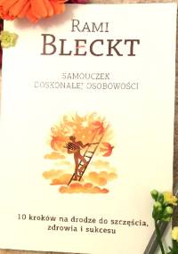 10 kroków na drodze do szczęścia, zdrowia i sukcesu - Rami Bleckt