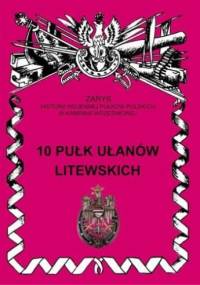 10 Pułk Ułanów Litewskich - Jerzy S. Wojciechowski