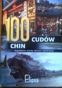 100 cudów Chin - praca zbiorowa