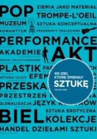 100 idei, które zmieniły sztukę - Michael Bird