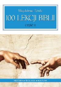 100 Lekcji Biblii cz. II - Magdalena Tytuła