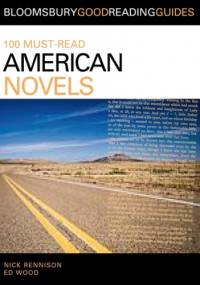 100 Must-Read American Novels - Nick Rennison, Ed Wood