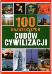 100 największych cudów cywilizacji - Patricia Sechi-Johnson