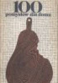 100 pomysłów dla domu - Alicja Szymańska